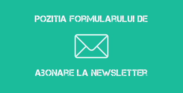 Unde este cel mai bine sa plasezi formularul de abonare la newsletter