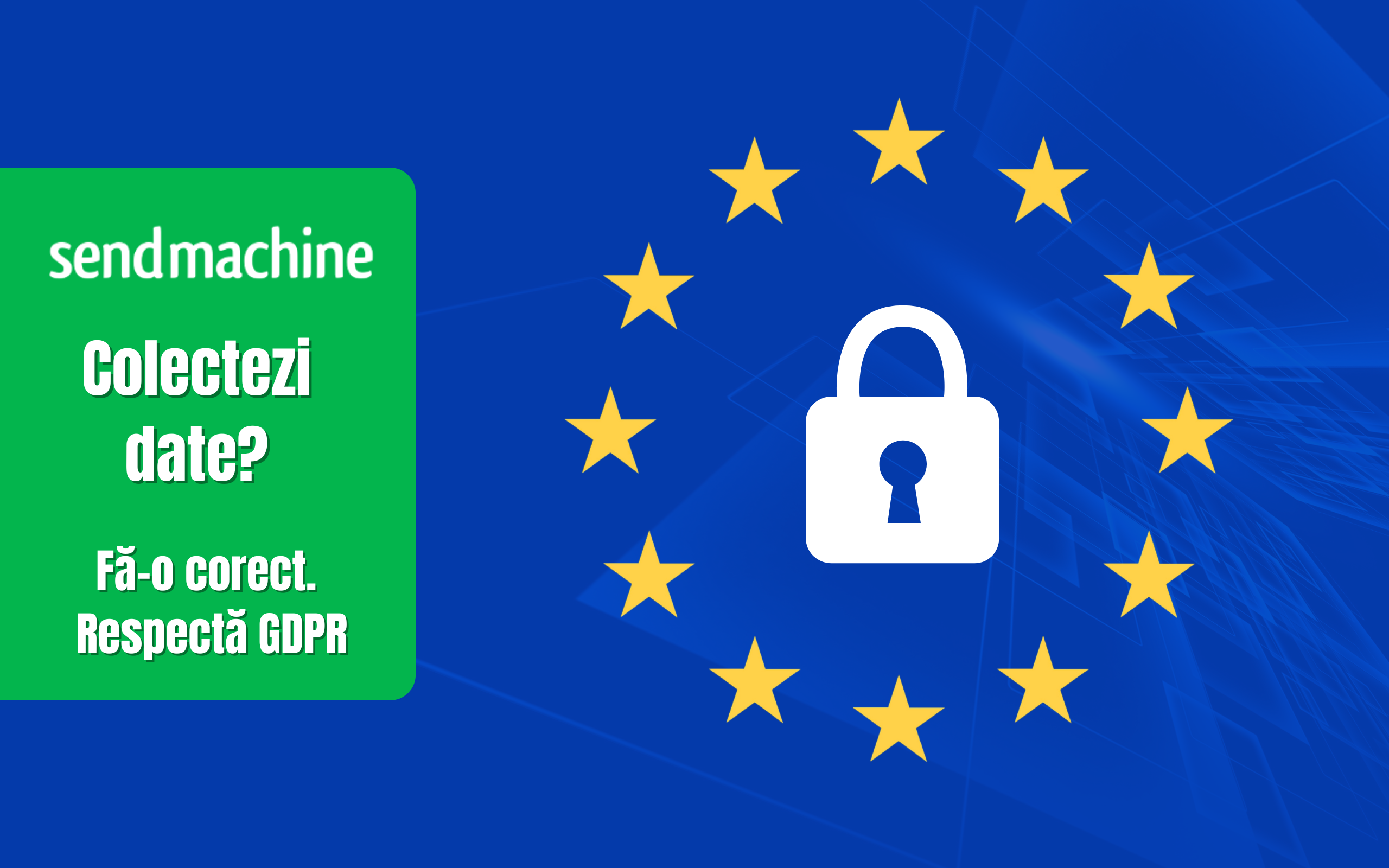 Importanța respectării GDPR pentru email marketing